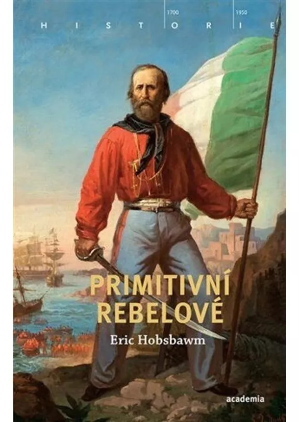 Eric Hobsbawm - Primitivní rebelové