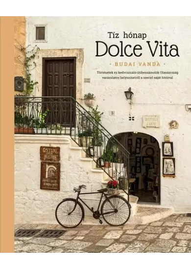 Tíz hónap Dolce Vita