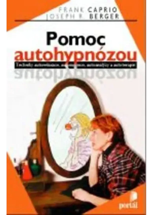 Frank Caprio, Joseph R. Berger - Pomoc autohypnózou