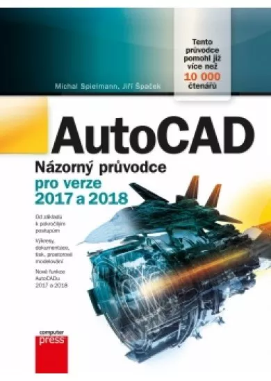 AutoCAD: Názorný průvodce pro verze 2017 a 2018