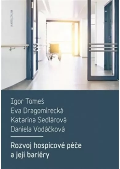 Rozvoj hospicové péče a její bariéry