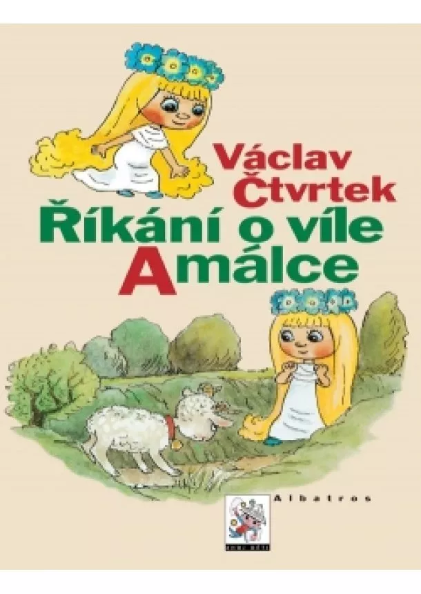Václav Čtvrtek - Říkání o víle Amálce