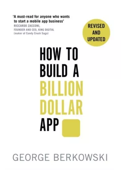 How to Build a Billion Dollar App