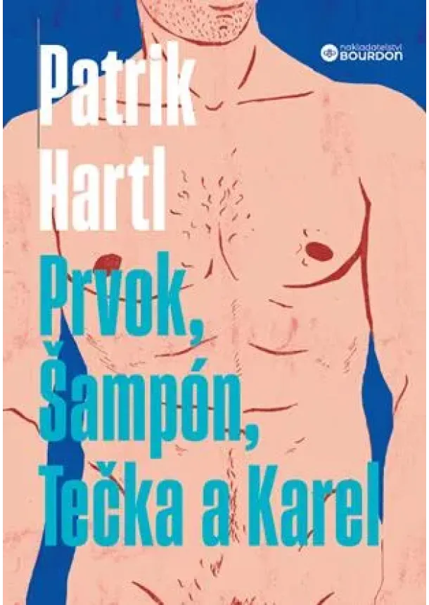 Patrik Hartl - Prvok, Šampón, Tečka a Karel