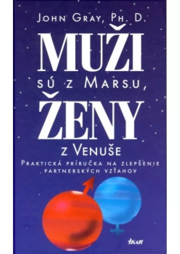 John Gray - Muži sú z Marsu, ženy z Venuše, 2. vydanie