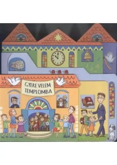 Gyere velem templomba