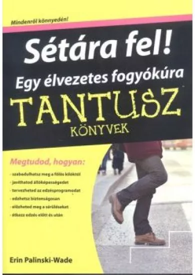 Sétára fel! - Egy élvezetes fogyókúra /Tantusz könyvek