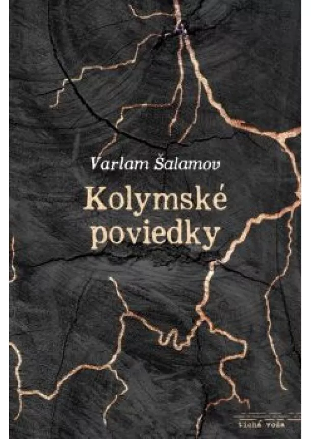 VARLAM ŠALAMOV - Kolymské poviedky