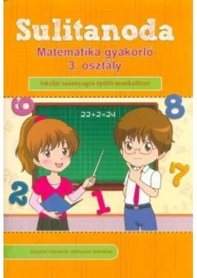 Sulitanoda - Matematika gyakorló 3. osztályosok részére