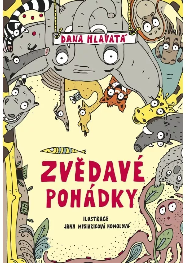 Dana Hlavatá - Zvědavé pohádky