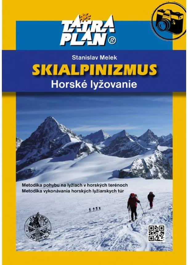Stanislav Melek - Skialpinizmus (3.vydanie) - Horské lyžovanie