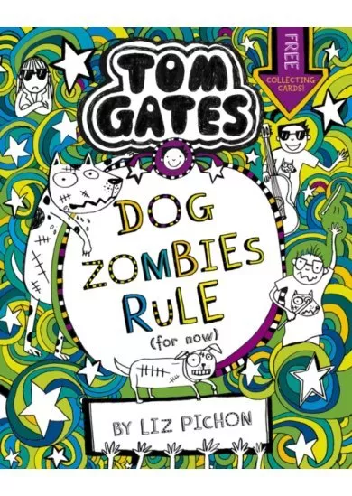 Tom Gates 11: DogZombies Rule (For now...)