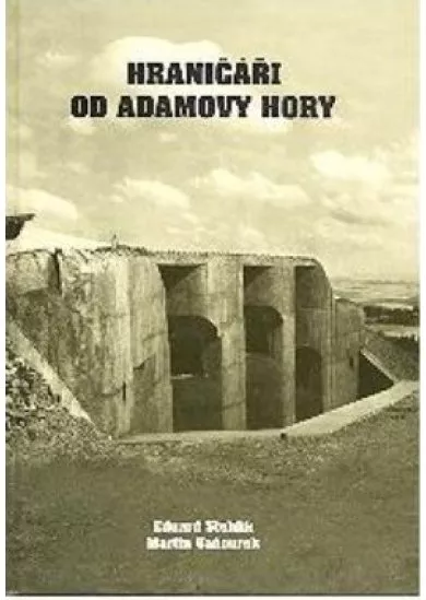 Hraničáři od Adamovy hory