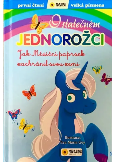 O statečném jednorožci: Jak Měsíční paprsek zachránil svou zemi - První čtení
