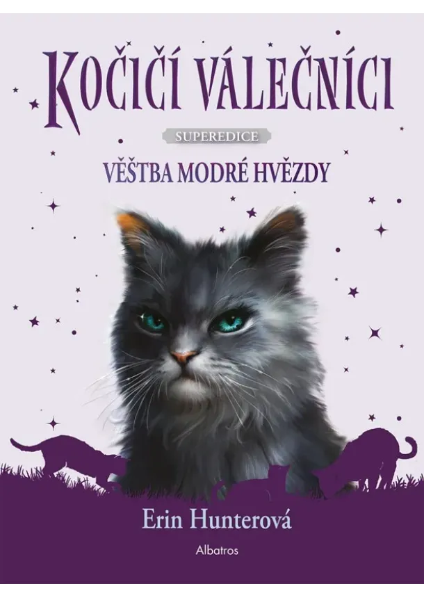 Erin Hunterová - Kočičí válečníci - SUPEREDICE: Věštba Modré hvězdy