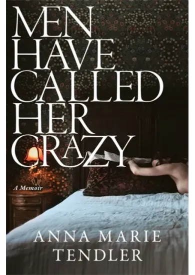 Men Have Called Her Crazy