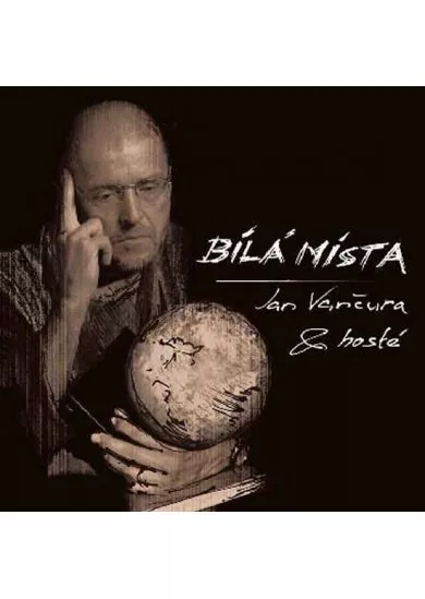 VANČURA JAN & HOSTÉ  BÍLÁ MÍSTA