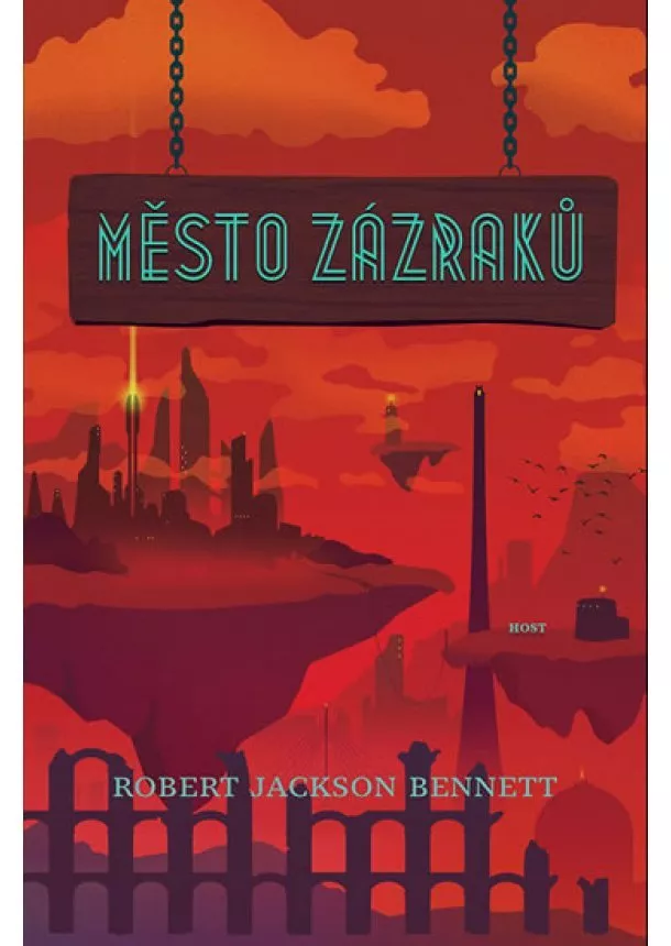 Robert Jackson Bennett - Město zázraků