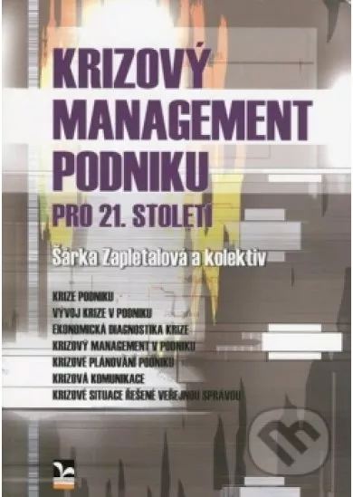 Krizový management podniku pro 21. století