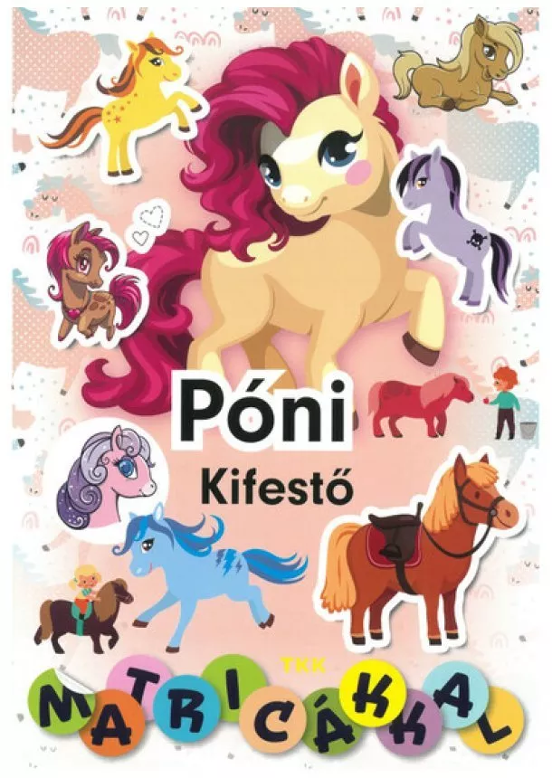 Foglalkoztató - Póni kifestő - Matricákkal