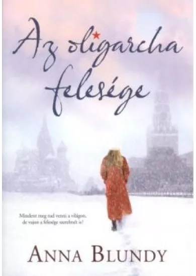 AZ OLIGARCHA FELESÉGE