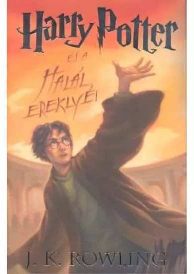 HARRY POTTER ÉS A HALÁL EREKLYÉI 7.