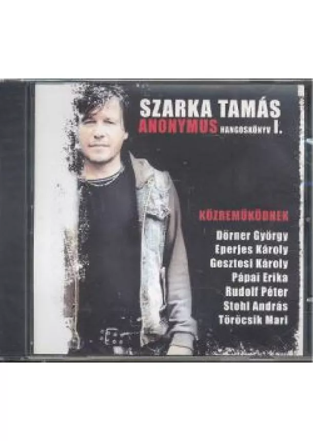 Hangoskönyv - Szarka Tamás: Anonymus hangoskönyv 1.