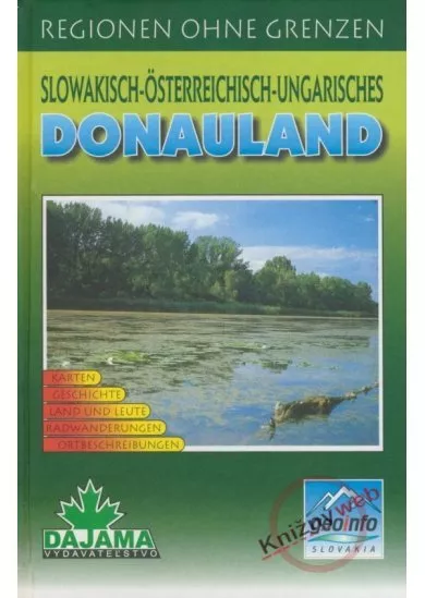 Donauland - Slowakisch-Österreichisch-Ungarisches