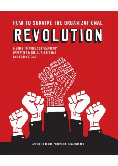 How to Survive the Organizational Revolution