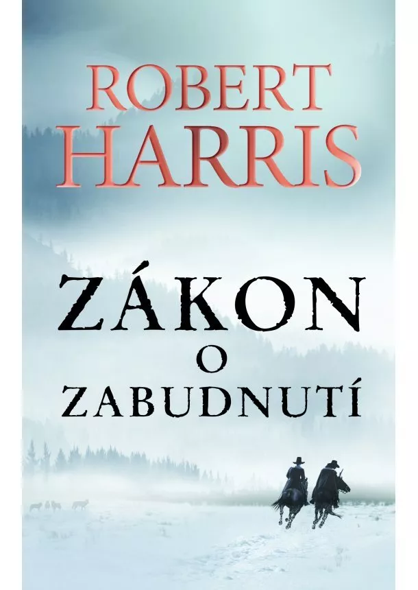 Robert Harris - Zákon o zabudnutí