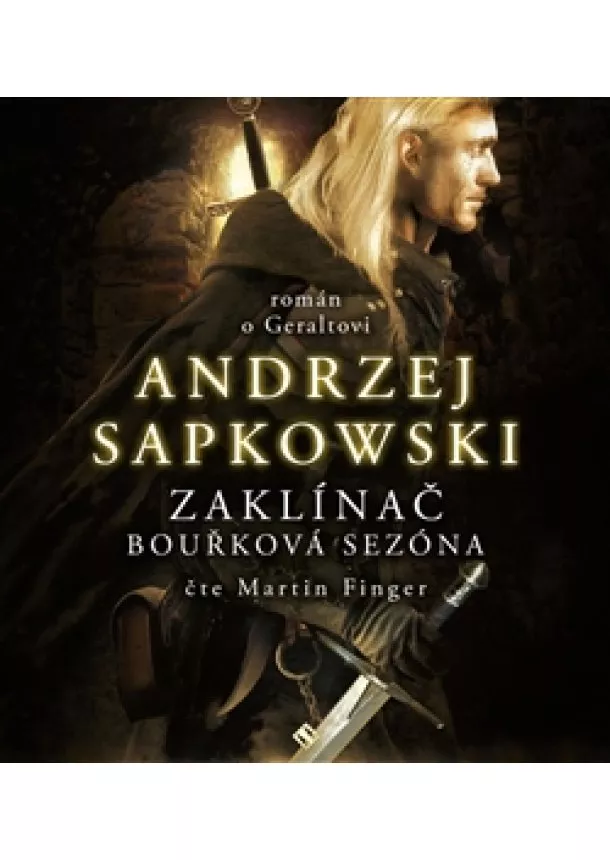 Andrzej Sapkowski, Tympanum - Zaklínač - Bouřková sezóna (1xaudio na cd - mp3) - román o Geraltovi