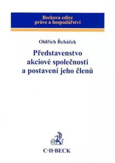 Představenstvo akciové společnosti a postavení jeho členů