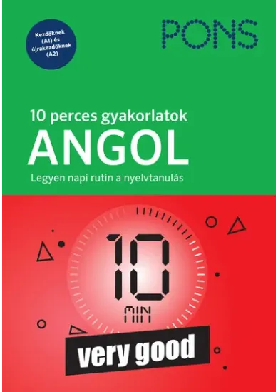 PONS 10 perces gyakorlatok ANGOL - Napi 10 perc gyakorlás a sikeres nyelvtanuláshoz