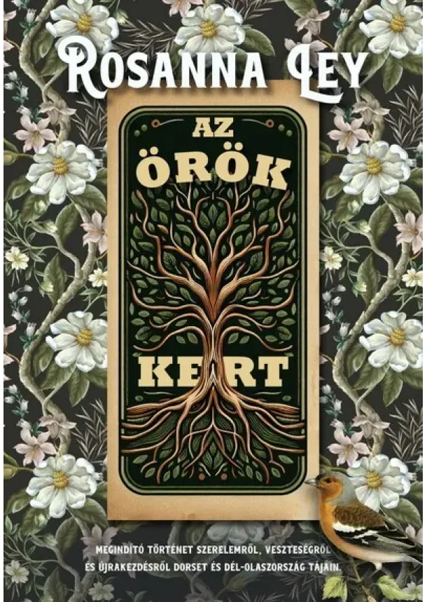 Rosanna Ley - Az örök kert (éldekorált)