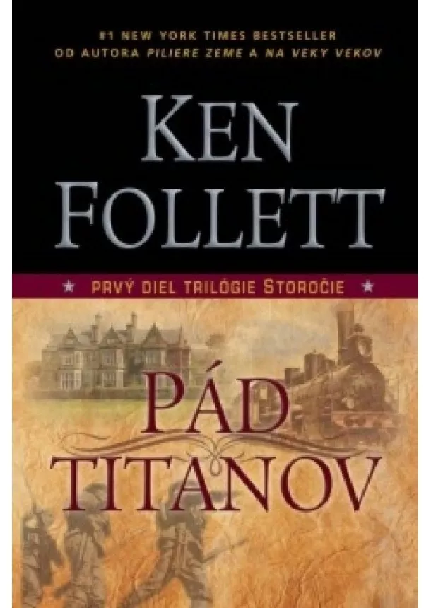 Ken Follett - Pád titanov - 1 diel trilógie Storočie