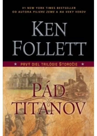 Pád titanov - 1 diel trilógie Storočie