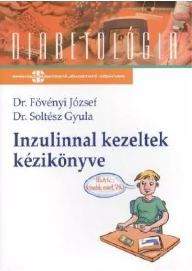 Inzulinnal kezeltek kézikönyve /Diabetológia