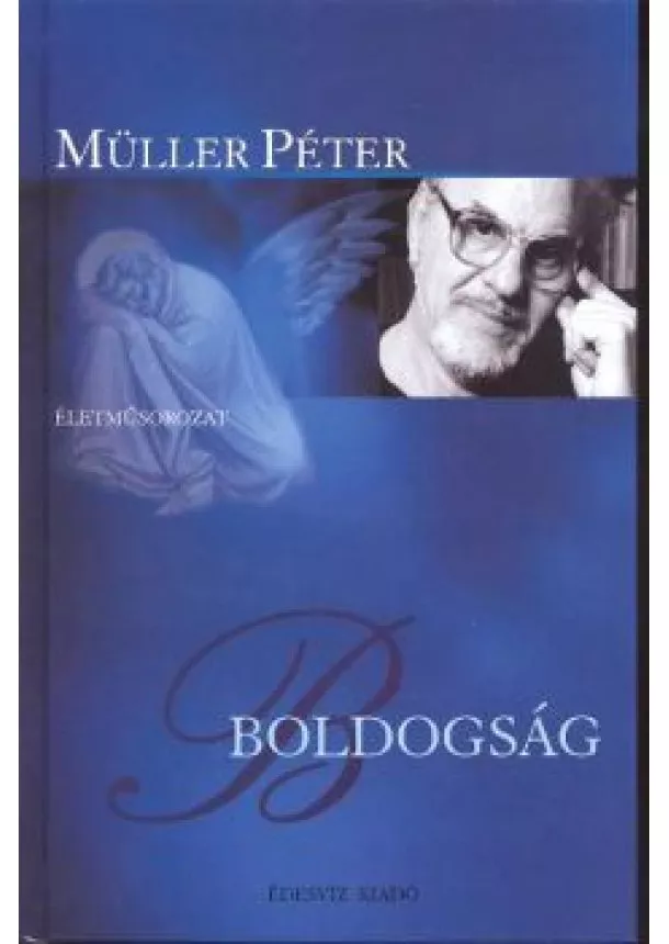 MÜLLER PÉTER - BOLDOGSÁG