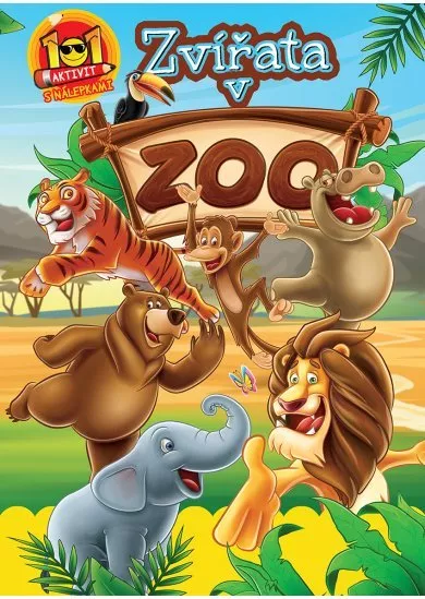 Zvířata v ZOO - 101 aktivit s nálepkami