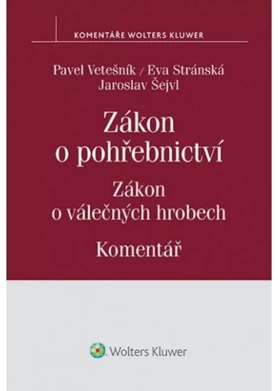 Zákon o pohřebnictví: Zákon o válečných hrobech: Komentář