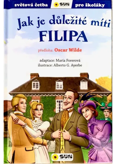 Jak je důležité míti Filipa - Světová četba pro školáky