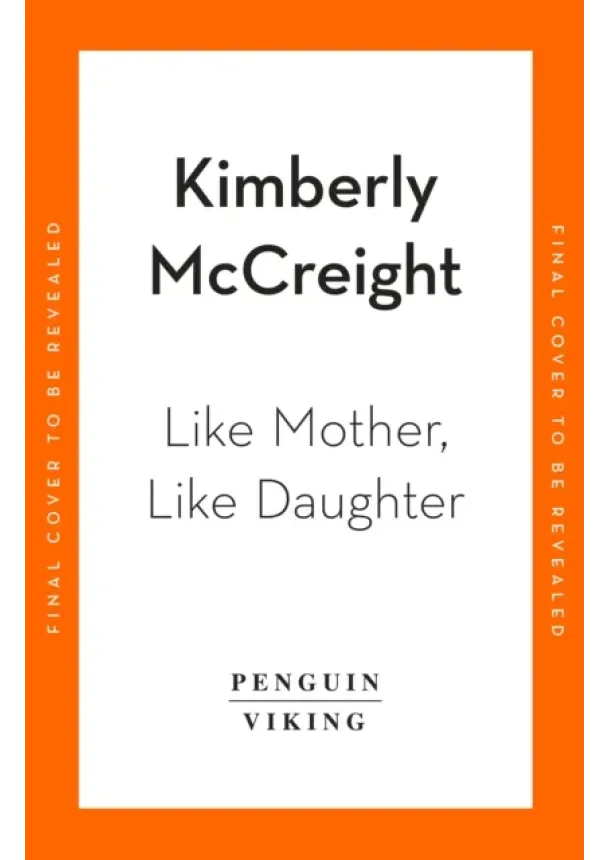 Kimberly McCreight - Like Mother, Like Daughter