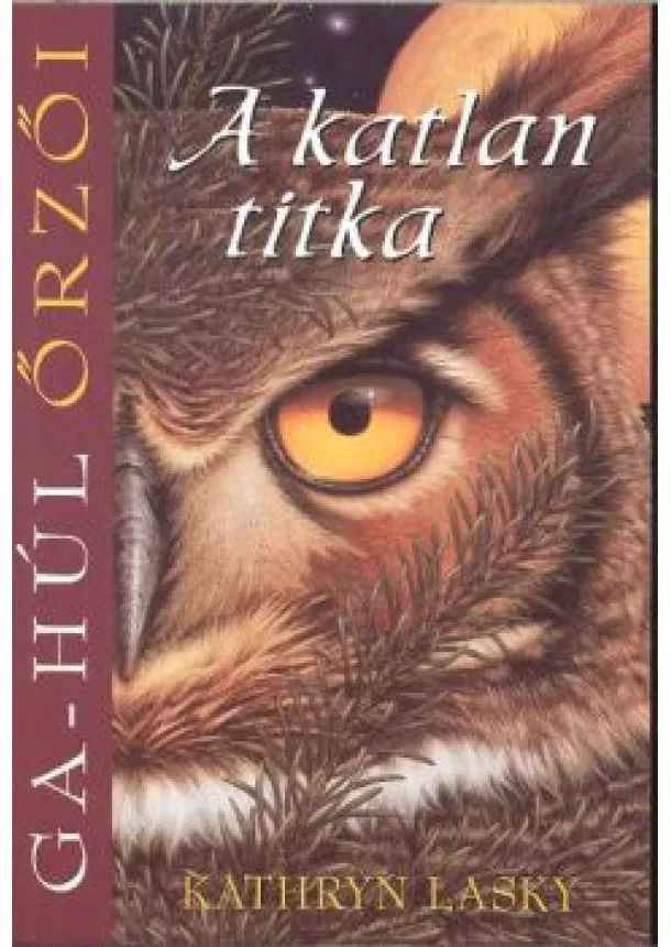 KATHRYN LASKY - A KATLAN TITKA