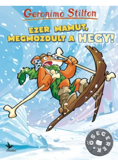 Ezer mamut, megmozdult a hegy!