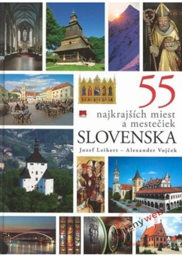 Jozef Leikert - 55 najkrajších miest a mestečiek Slovenska