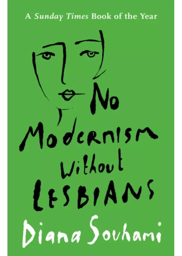 Diana Souhami - No Modernism without Lesbians