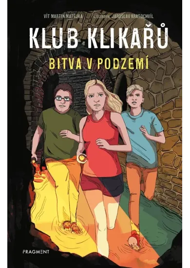 Klub Klikařů – Bitva v podzemí