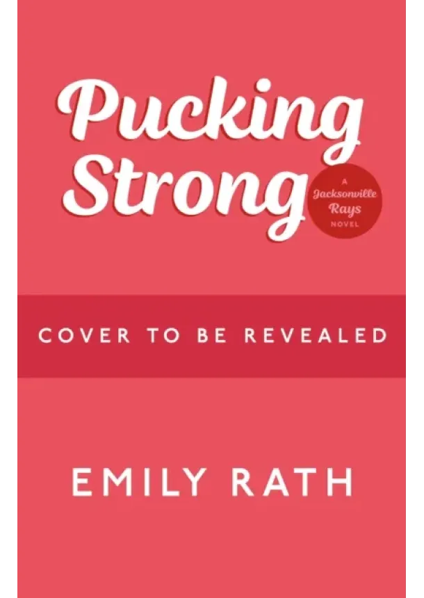 Emily Rath - Pucking Strong