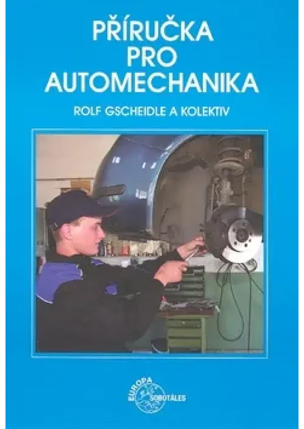 Rolf Gscheidle a kol. - Příručka pro automechanika