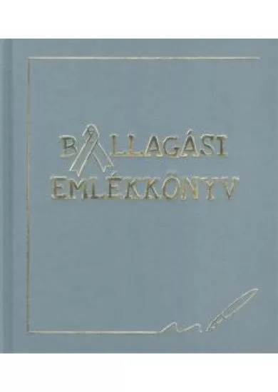 BALLAGÁSI EMLÉKKÖNYV